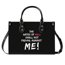 Load image into Gallery viewer, The gates of hell shall not prevail against Me! Top Grain Leather Handbag