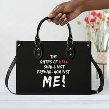 Load image into Gallery viewer, The gates of hell shall not prevail against Me! Top Grain Leather Handbag