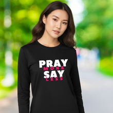 Load image into Gallery viewer, PRAY MORE Crew Neck Long Sleeve T-shirts