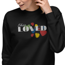 Load image into Gallery viewer, She's LOVED Premium Embroidered Sweatshirt