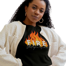 Load image into Gallery viewer, FIRE shut up in my bones t-shirt