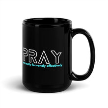 Load image into Gallery viewer, PRAY Black Glossy Mug