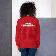 Load image into Gallery viewer, SIGNS FOLLOW ME... Sweatshirt