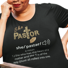 Load image into Gallery viewer, She Pastor Definition T-Shirt