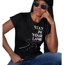 Load image into Gallery viewer, Stay in Your Lane T-shirt