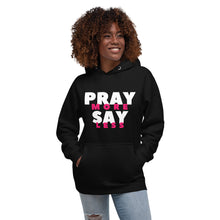 Load image into Gallery viewer, PRAY MORE SAY LESS Hoodie