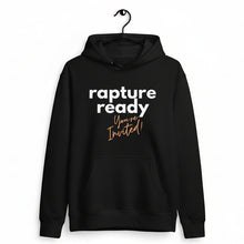 Load image into Gallery viewer, Rapture Ready! You're Invited! Hoodie