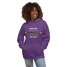 Load image into Gallery viewer, Praying Prophetess on Duty Hoodie
