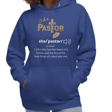 Load image into Gallery viewer, She Pastor Definition Hoodie