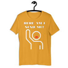Load image into Gallery viewer, HERE AM I T-Shirt