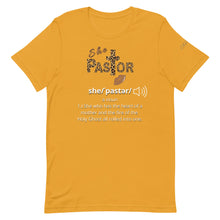 Load image into Gallery viewer, She Pastor Definition T-Shirt