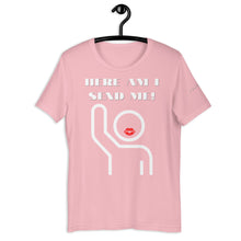 Load image into Gallery viewer, HERE AM I T-Shirt
