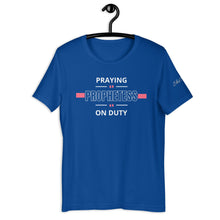 Load image into Gallery viewer, Praying Prophetess on Duty t-shirt