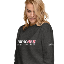 Load image into Gallery viewer, PreacHer of Righteousness Sweatshirt
