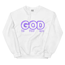 Load image into Gallery viewer, GOD is for me Sweatshirt
