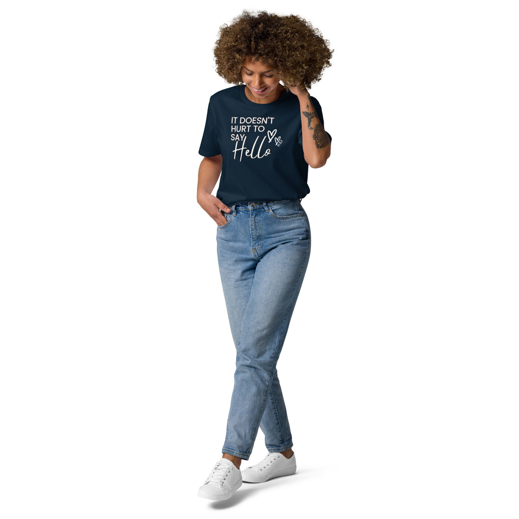 It doesn't hurt to say Hello! organic cotton t-shirt