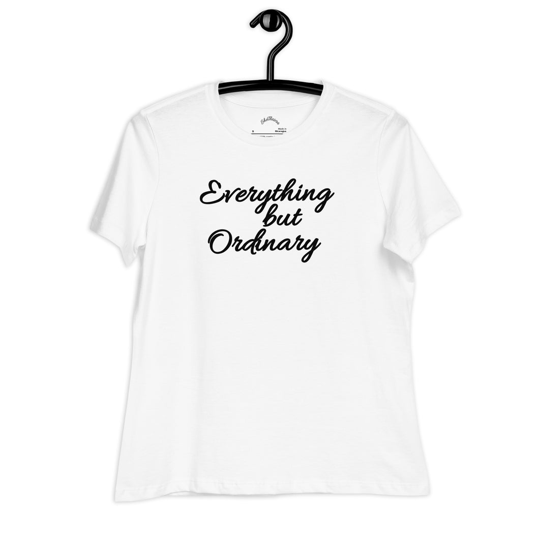 Everything but Ordinary T-Shirt