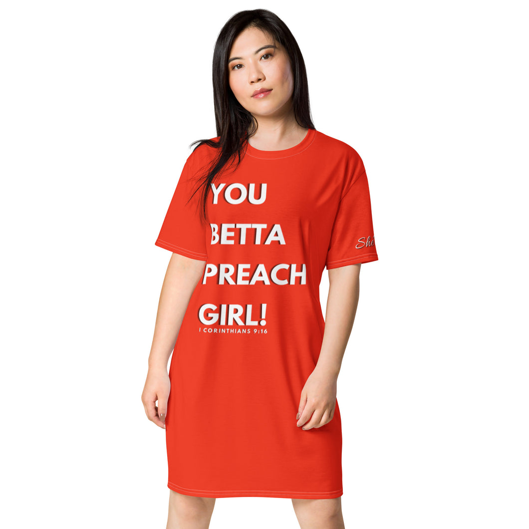 You Betta Preach Girl! Tee-shirt dress