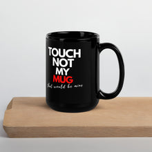 Load image into Gallery viewer, TOUCH NOT 15 oz.Mug
