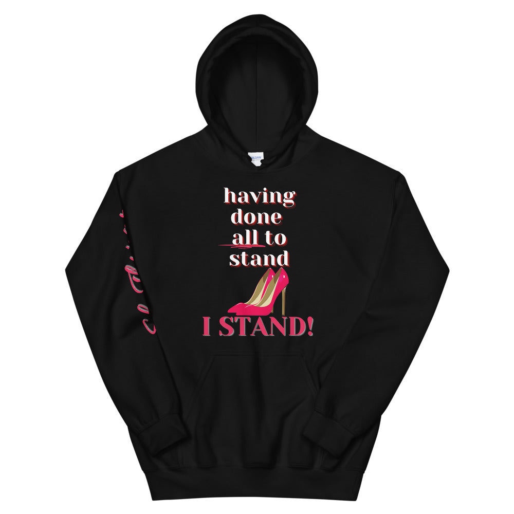 I Stand! hoodie