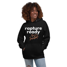 Load image into Gallery viewer, Rapture Ready! You&#39;re Invited! Hoodie
