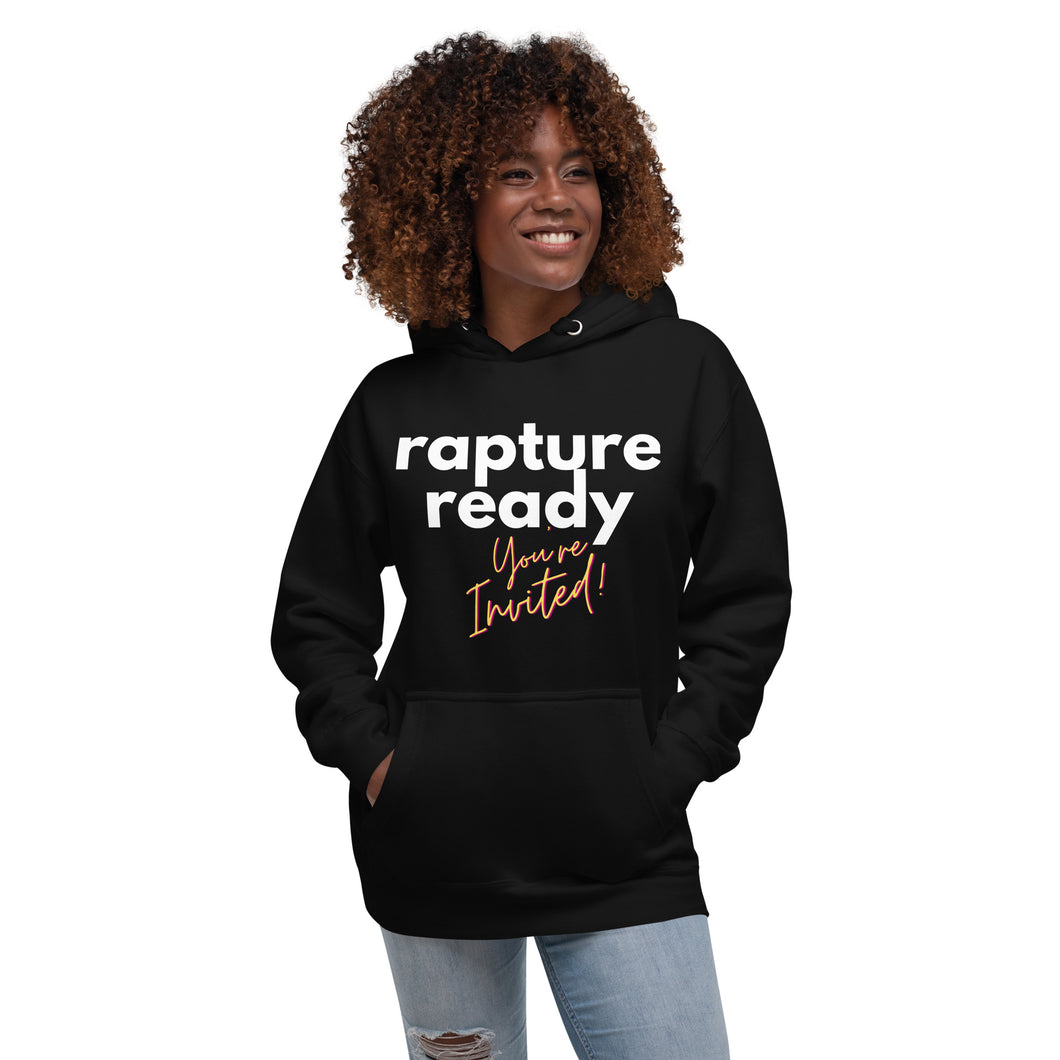 Rapture Ready! You're Invited! Hoodie