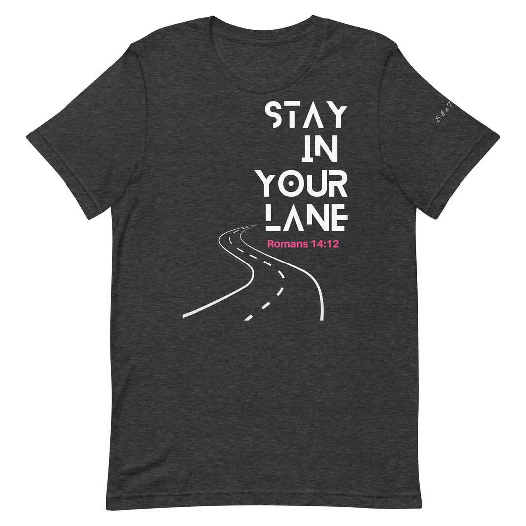 Stay in Your Lane T-shirt